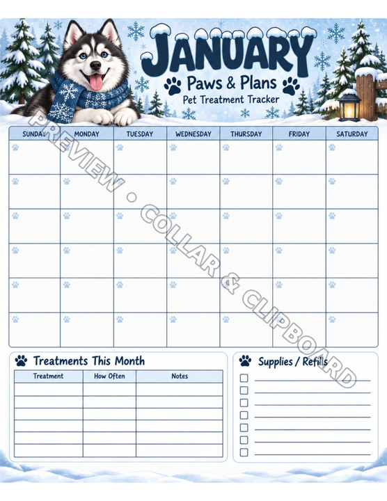 January page of the Paws & Plans pet treatment tracker — the same undated Sunday–Saturday calendar with 42 blank day boxes, Treatments This Month section and Supplies / Refills checklist, on snowy winter artwork with a husky and snow-covered pines